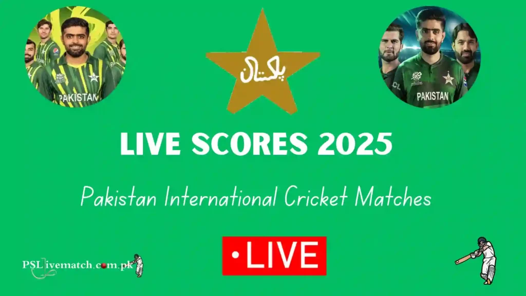 Live Scores Of PAK International Match 2025, Ball By Ball Updates 1 live scores 2025
